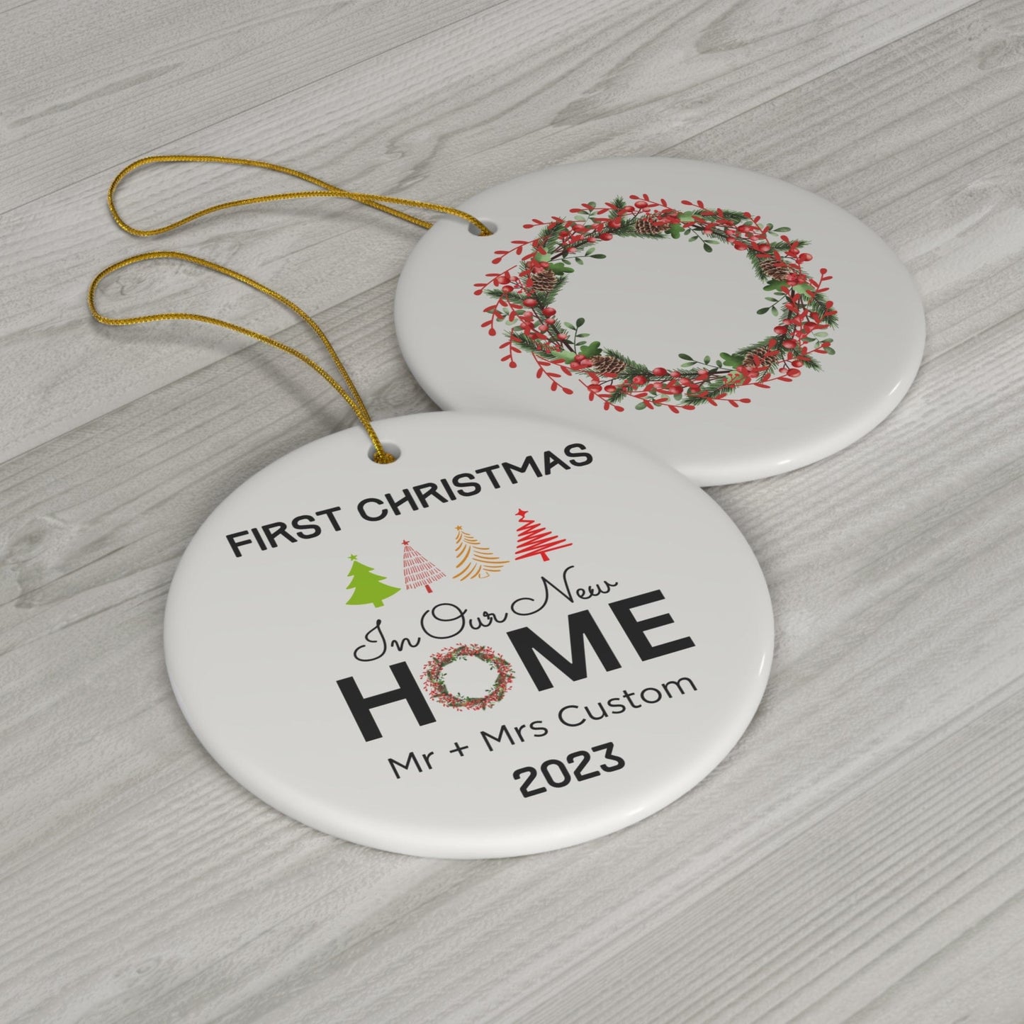 Custom Double Printed First Christmas in Our Home Ceramic Ornament