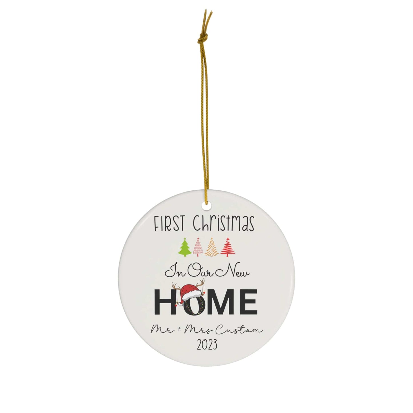 Custom Double Printed First Christmas in Our Home Ceramic Ornament