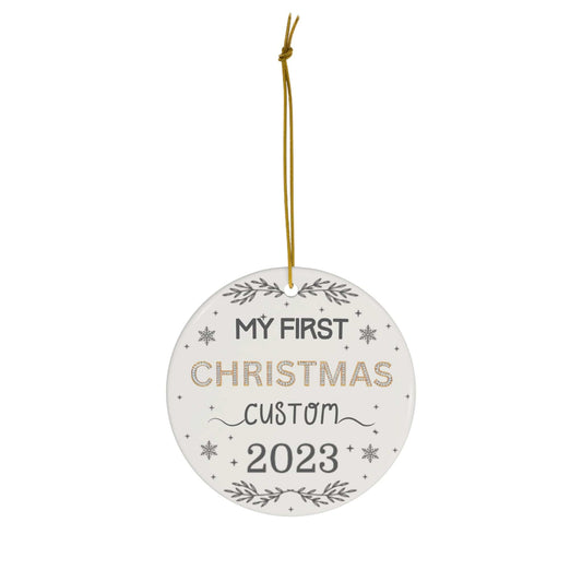 Custom My First Christmas Ceramic Ornament