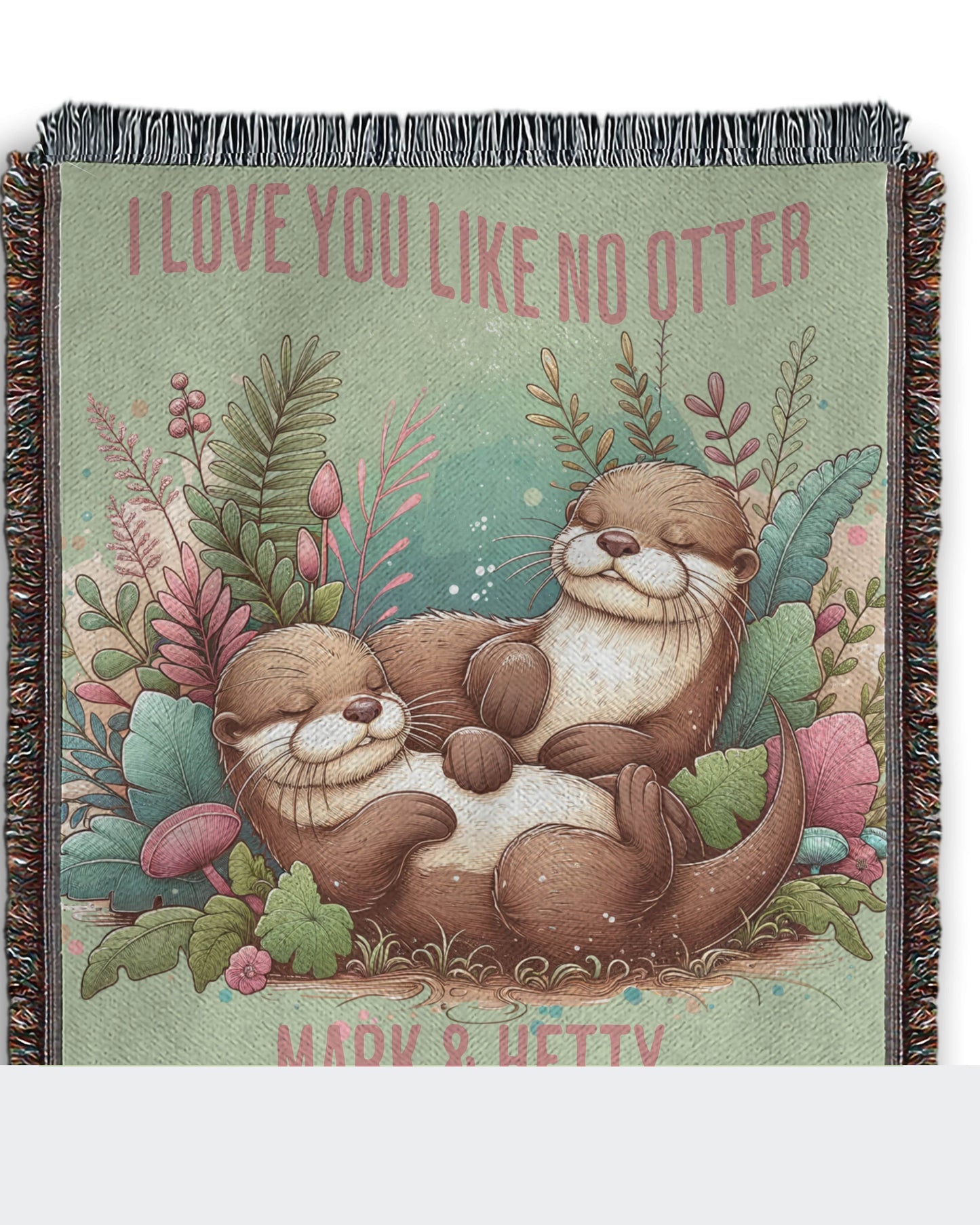 I Love You Like No Otter Woven Blanket