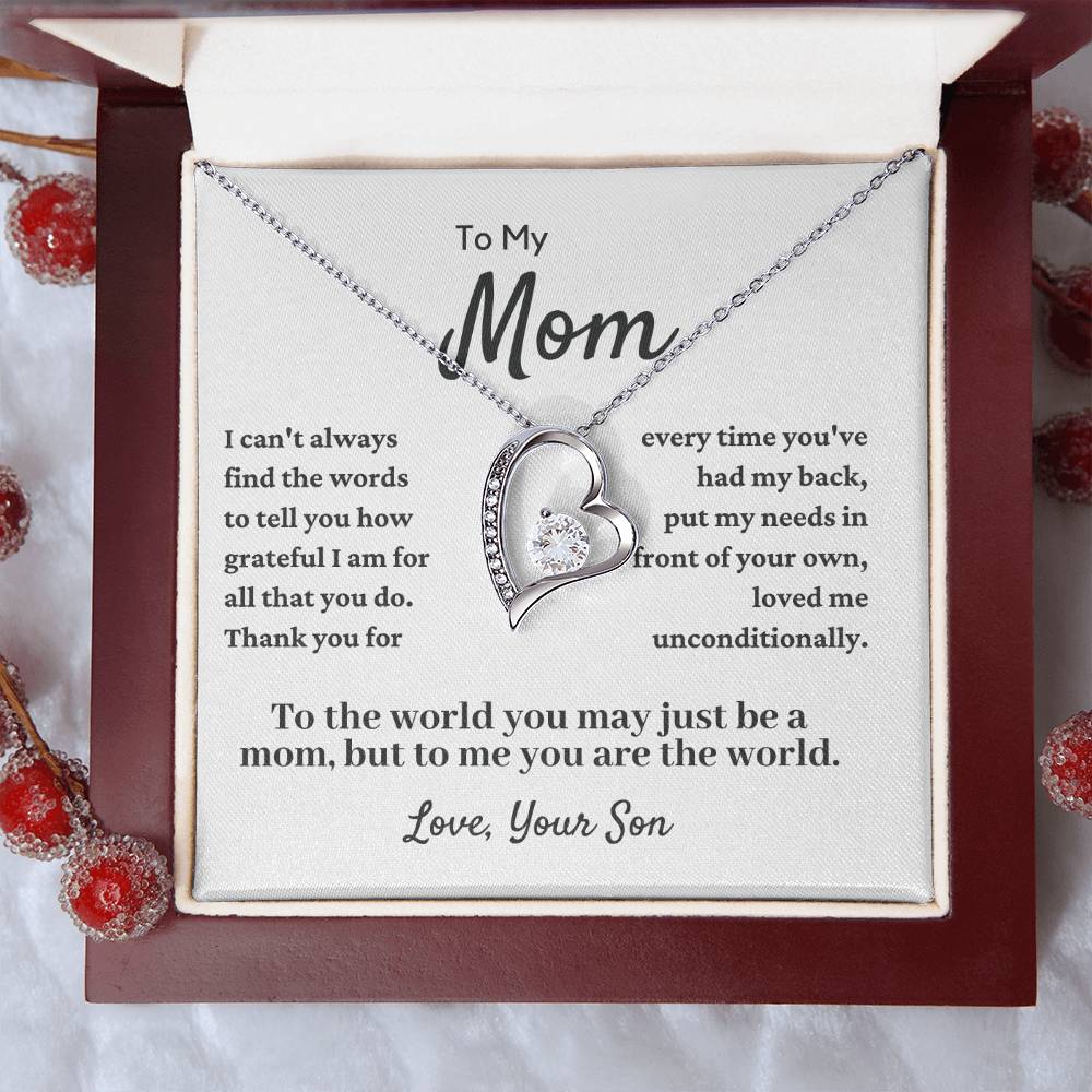 Gift For Mom From Son - But To Me You Are My World