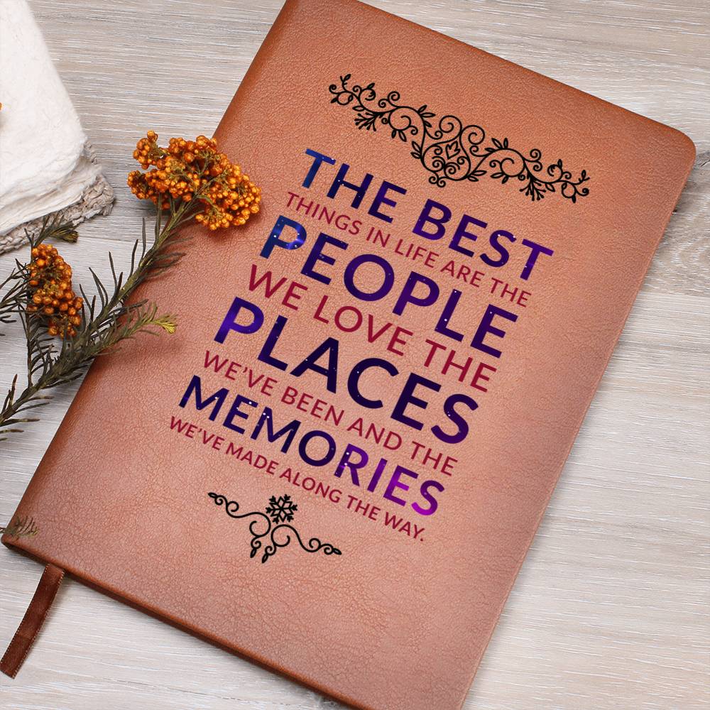 Journal  - Best People, Places and Memories