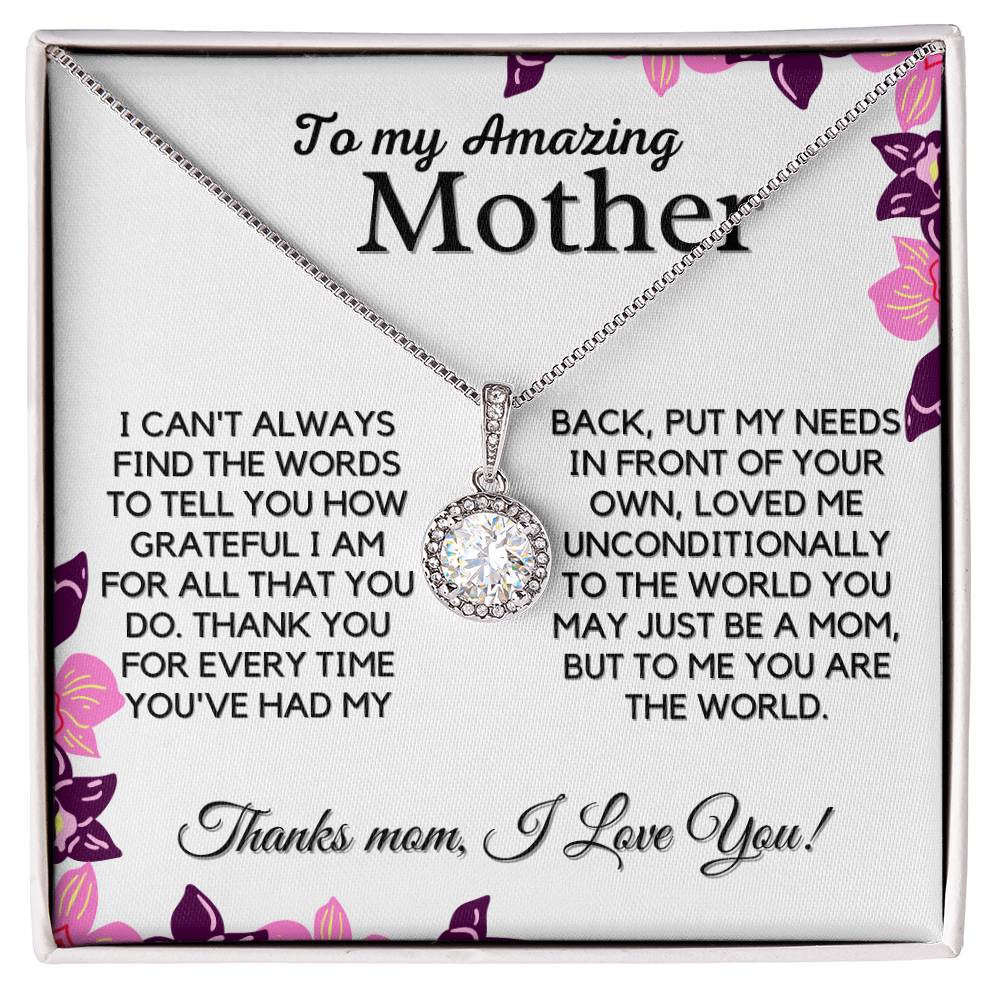 Gift For Amazing Mother - You Are My World