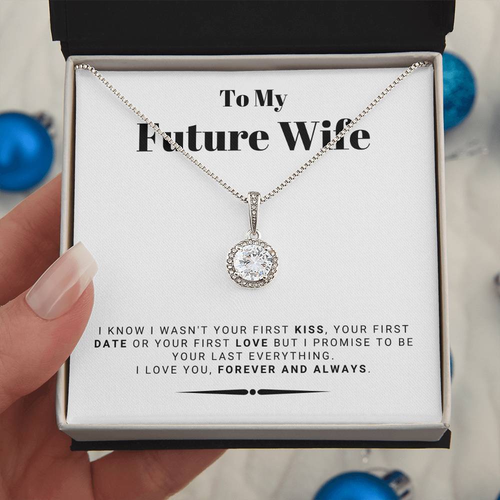 To My Future Wife From Husband To Be - Be Your Last Everything