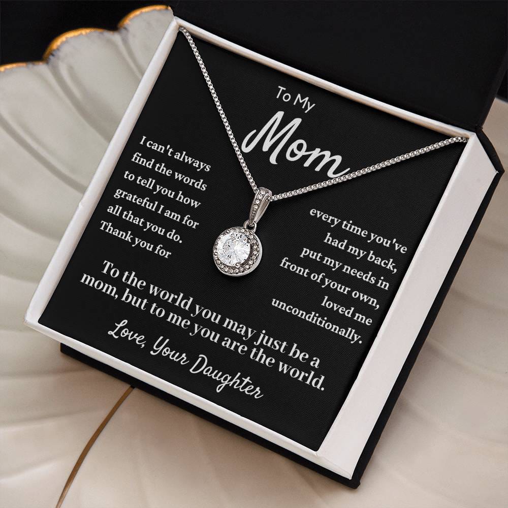 Gift For Mom From Daughter - You Love Me Unconditionally