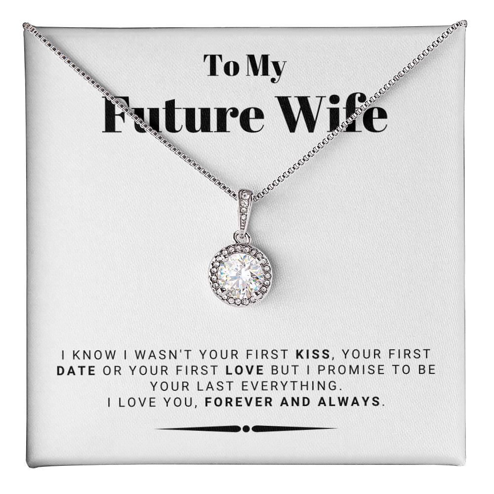 To My Future Wife From Husband To Be - Be Your Last Everything