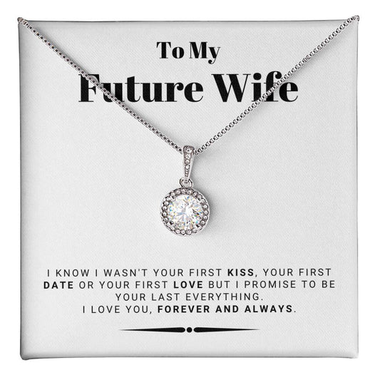 To My Future Wife From Husband To Be - Be Your Last Everything