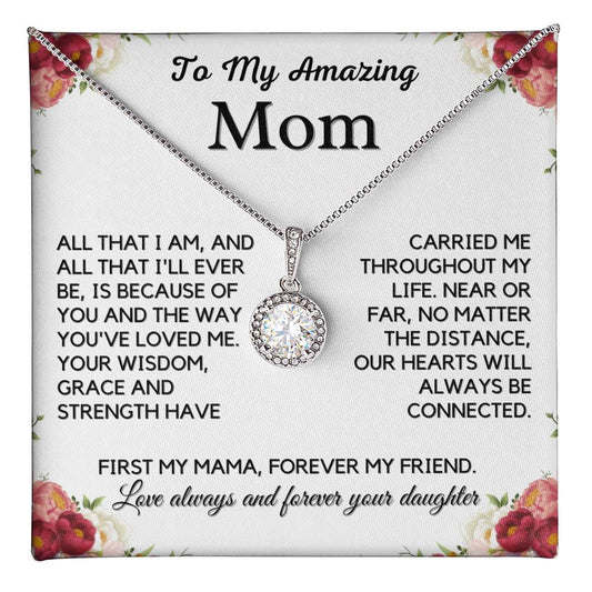 To My Amazing Mom -From Daughter - Forever My Friend