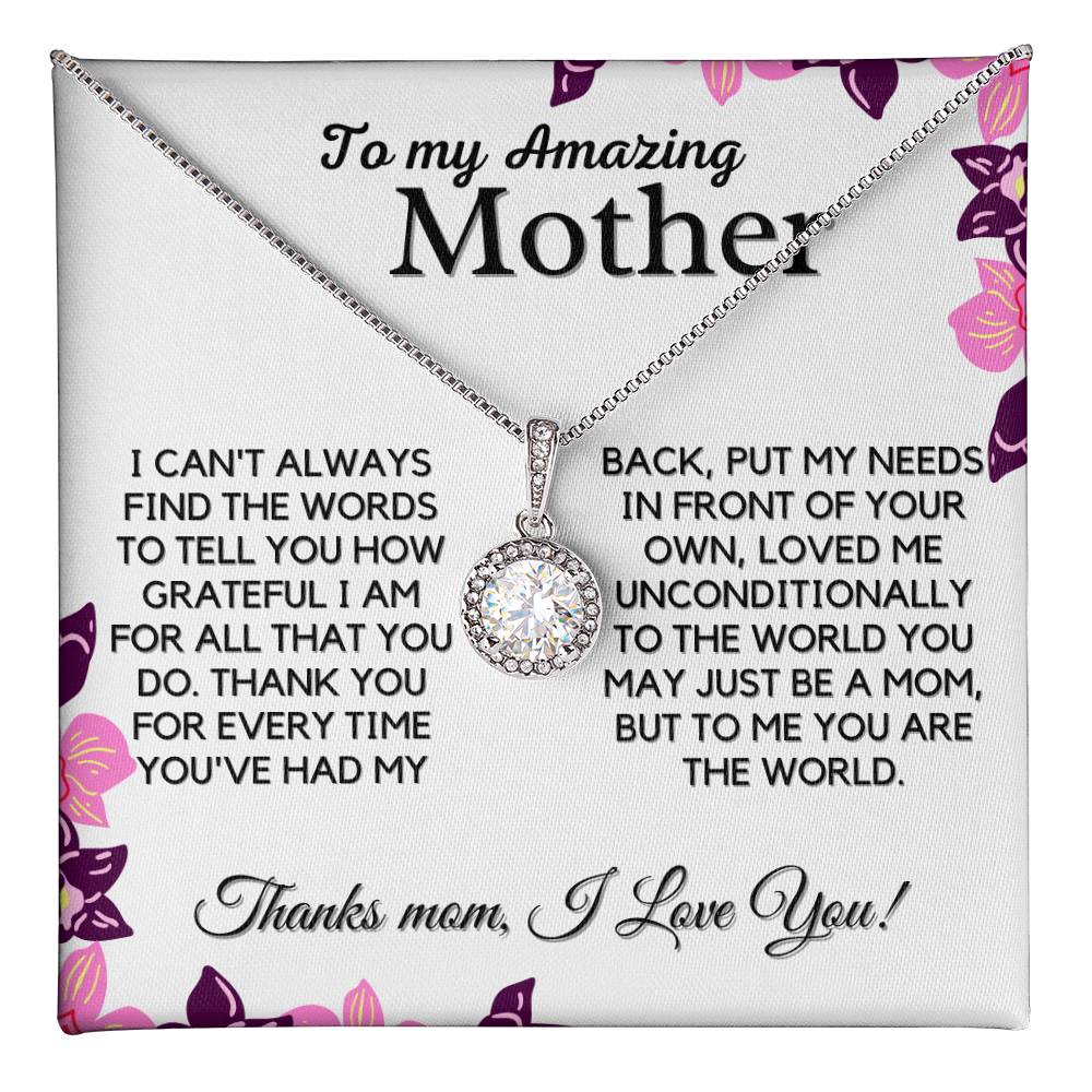 Gift For Amazing Mother - You Are My World