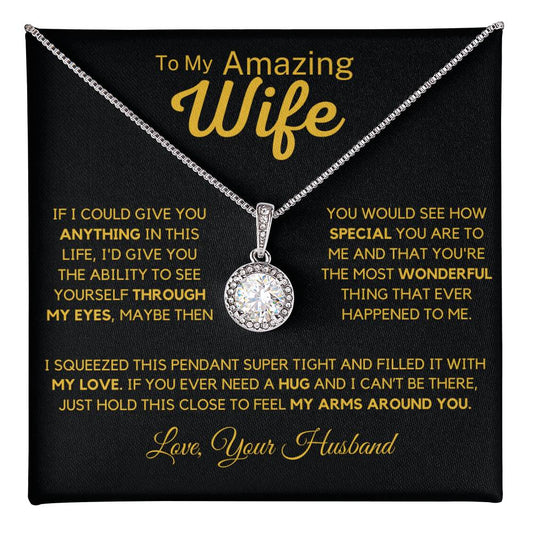 To My Amazing Wife From Husband - If You Ever Need A Hug