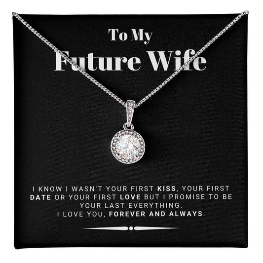 To My Future Wife From Husband To Be - Be Your Last Everything