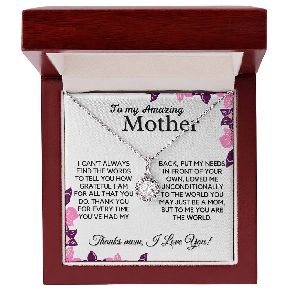 Gift For Amazing Mother - You Are My World