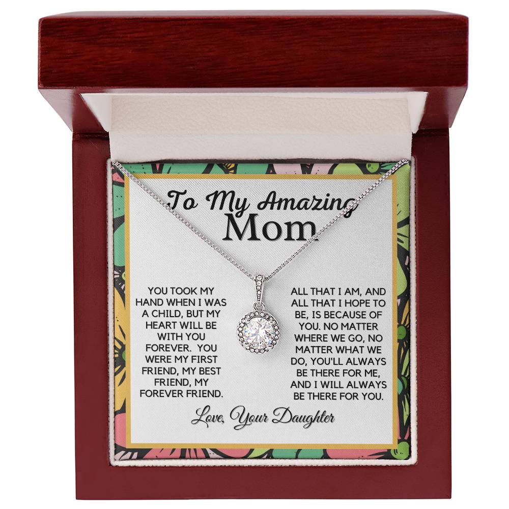 To My Amazing Mom -From Daughter - Because Of You