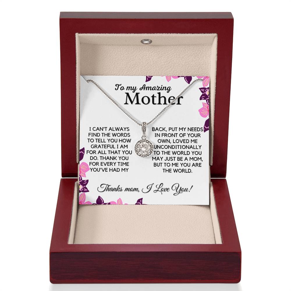 Gift For Amazing Mother - You Are My World