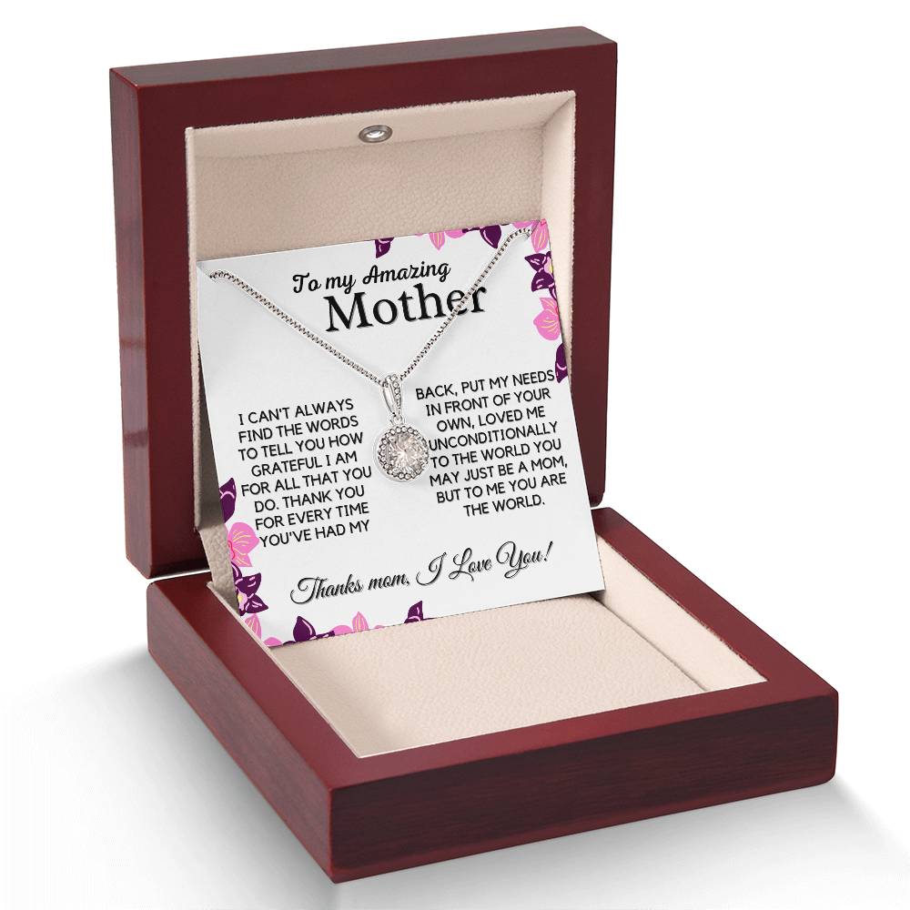 Gift For Amazing Mother - You Are My World