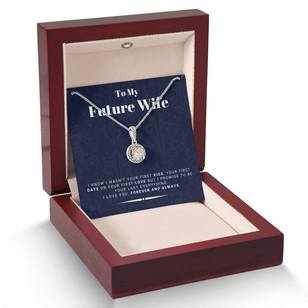 Gift For Future Wife from Husband To Be - Be Your Last Everything