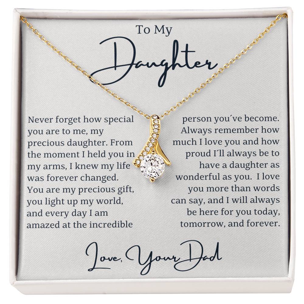 To My Daughter - Never Forget How Special You Are To Me