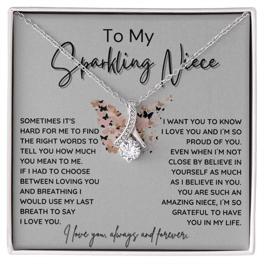 To My Sparkling Niece - You Are Amazing