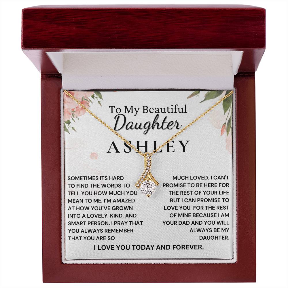 Custom Name Gift For Beautiful Daughter - Always Remember