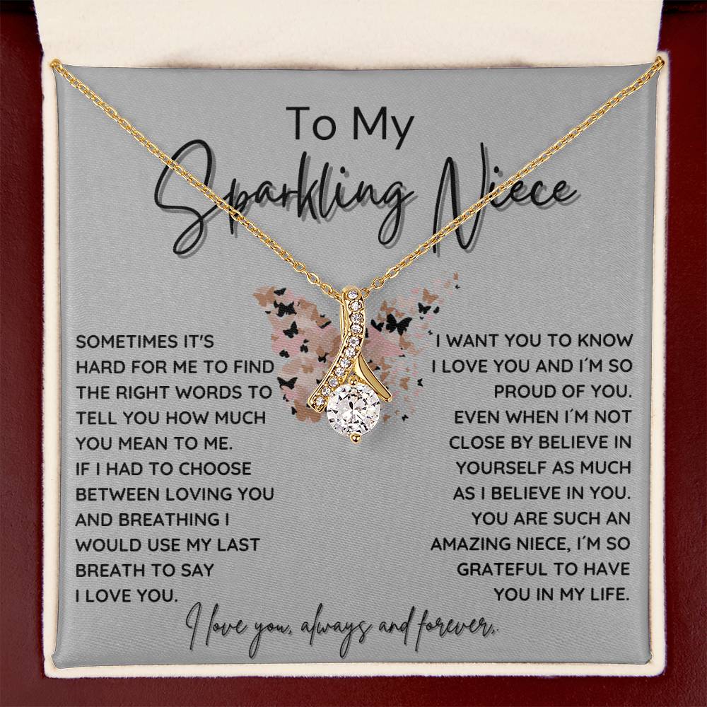 To My Sparkling Niece - You Are Amazing