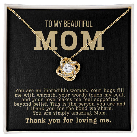 To My Beautiful Mom - Thank You For Loving Me