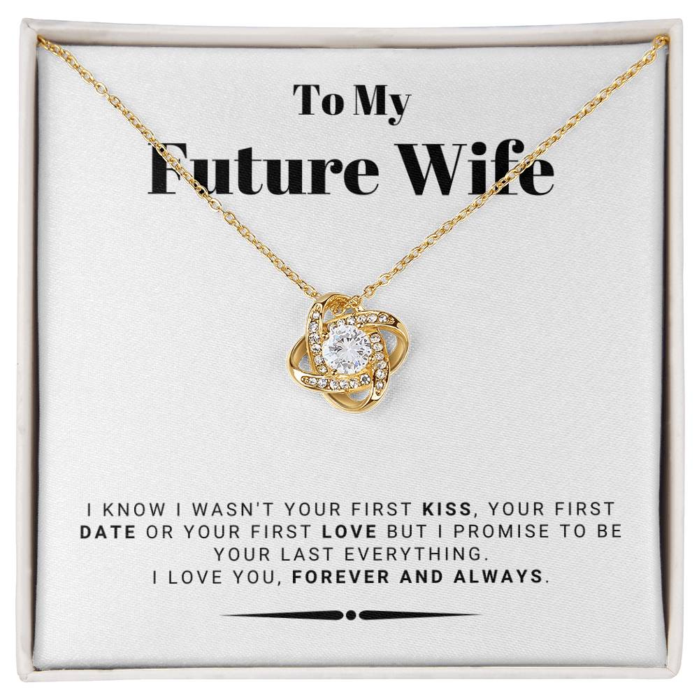 Gift For Future Wife From Husband To Be - I Love You Forever And Always