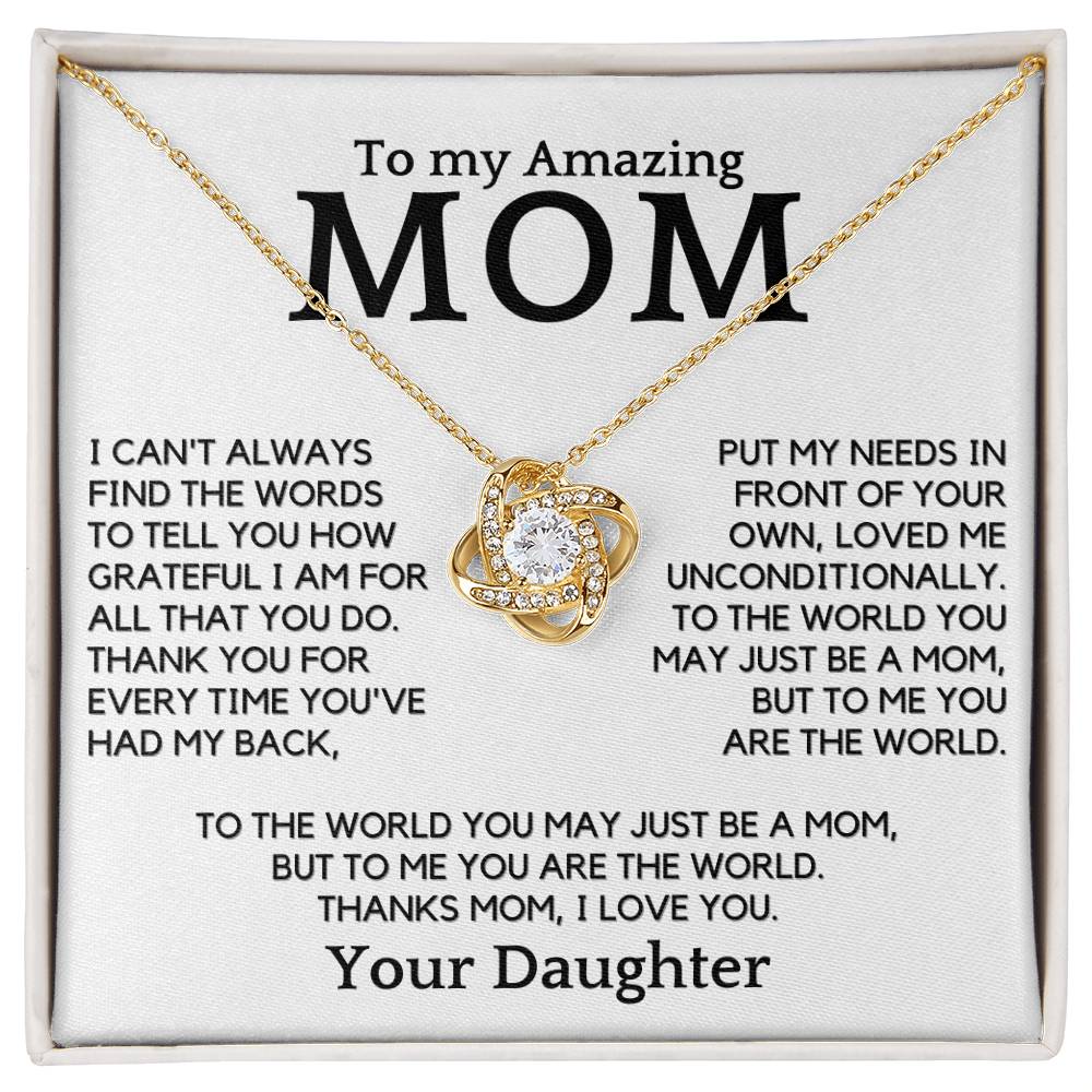 Gift For Amazing Mom - You Are My World