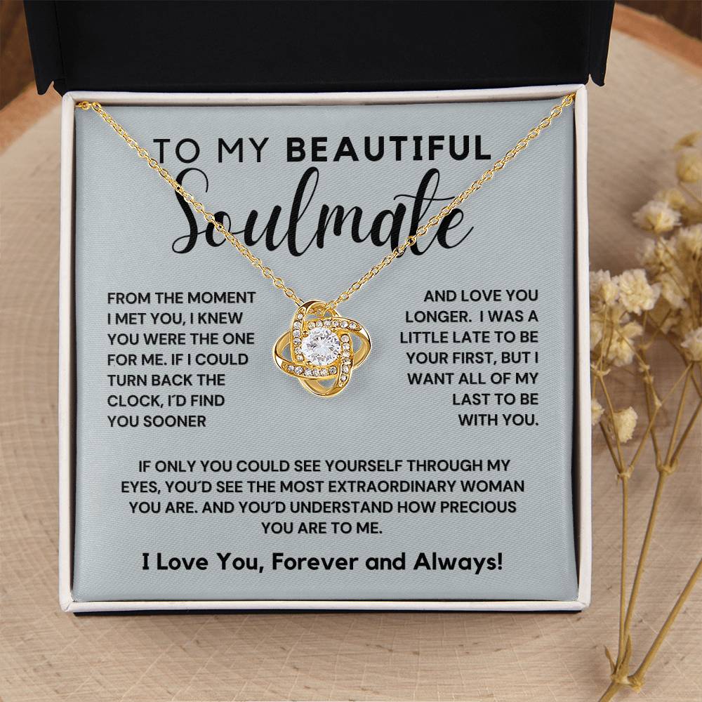 Gift For Beautiful Soulmate - The One For Me