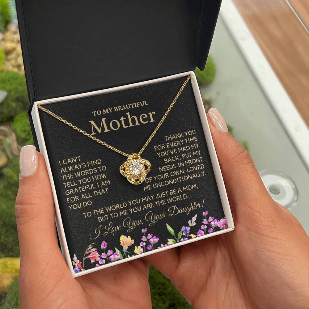 Gift For Beautiful Mother From Daughter  - You Are My World