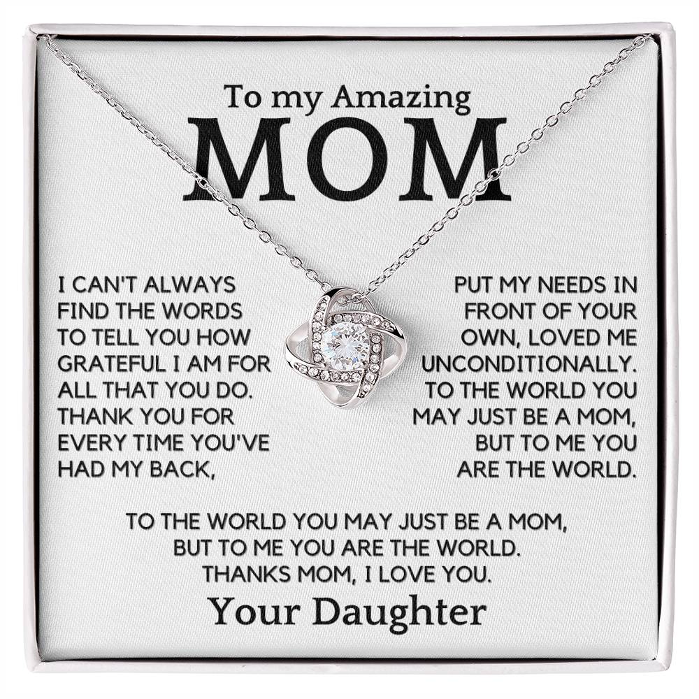 Gift For Amazing Mom - You Are My World