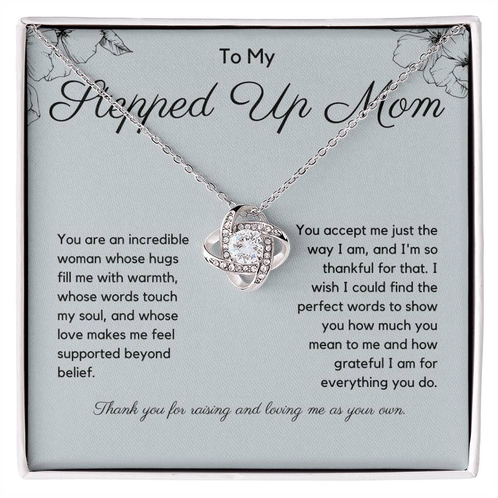 Gift For Stepped Up Mom - You Are An Incredible Woman