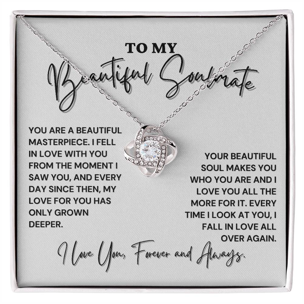 Gift For Soulmate - You Are A Beautiful Masterpiece