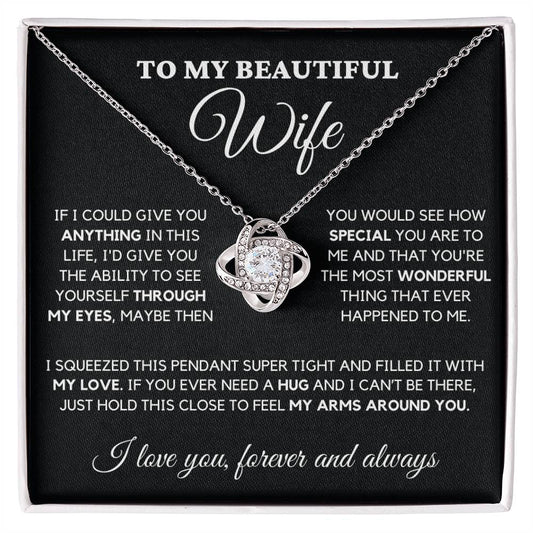 To My Beautiful Wife From Husband -I Love You Forever And Always