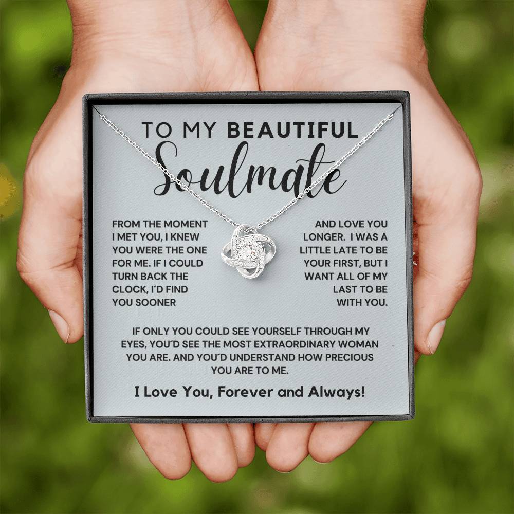 Gift For Beautiful Soulmate - The One For Me