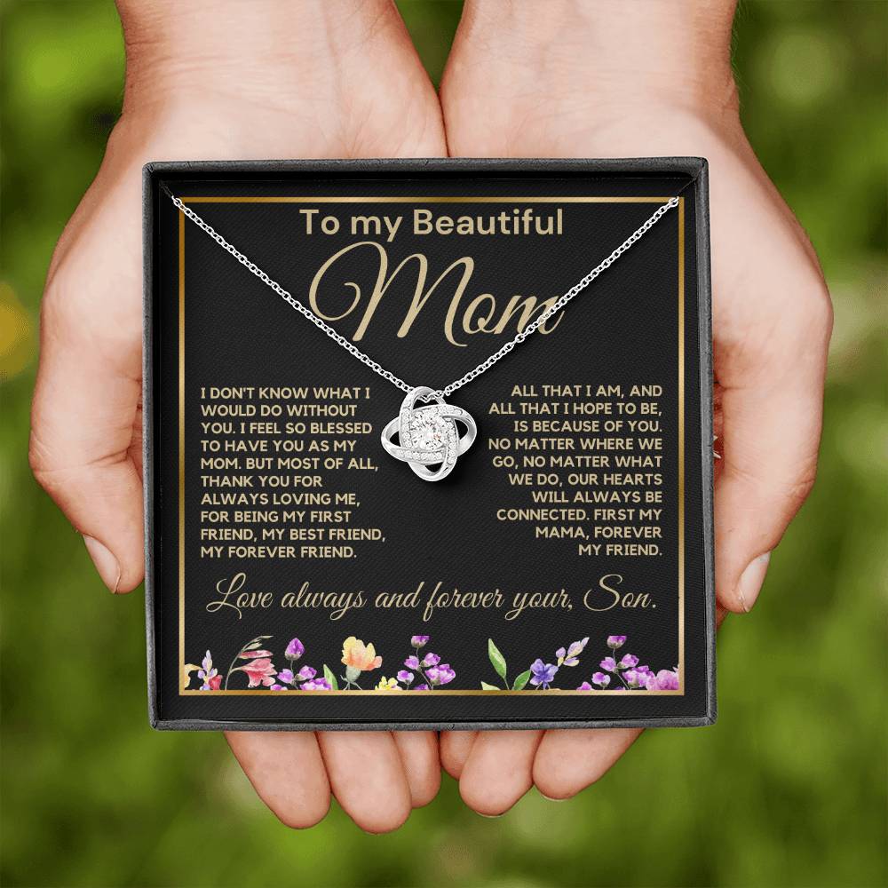 To My Beautiful Mom From Son - I Am So Blessed