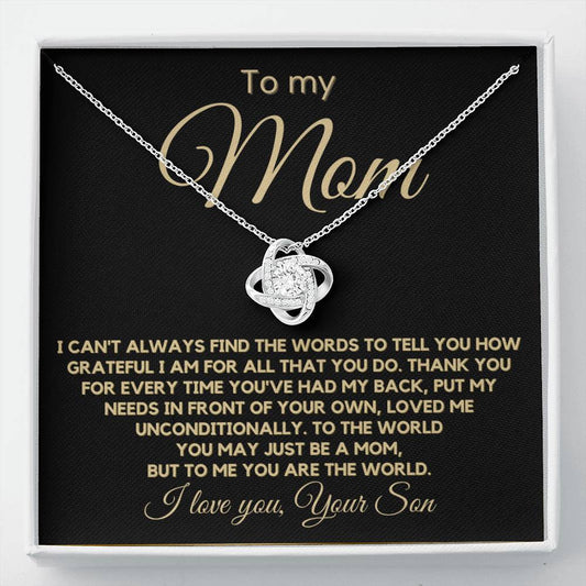 Gift For Mom From Son - You Loved Me Unconditionally