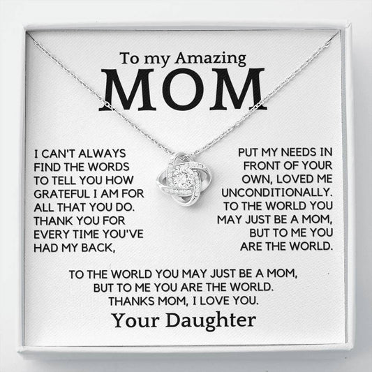 Gift For Amazing Mom - You Are My World