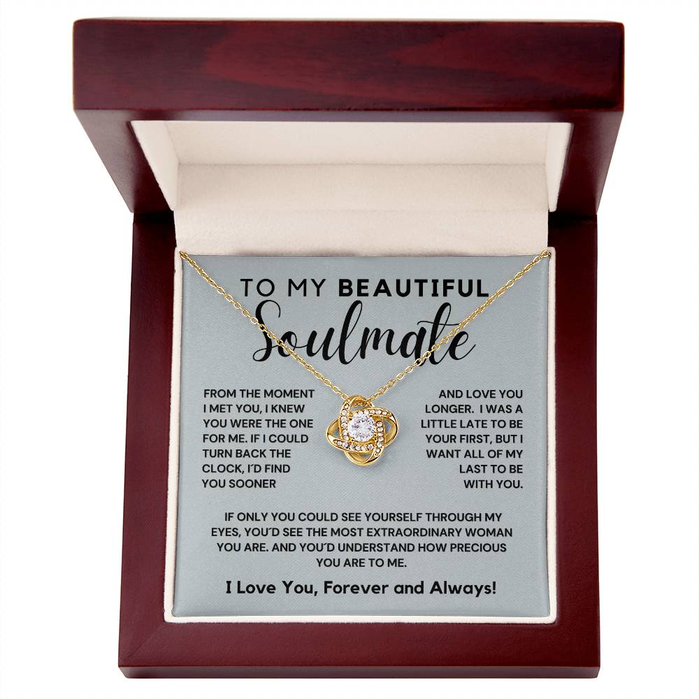 Gift For Beautiful Soulmate - The One For Me