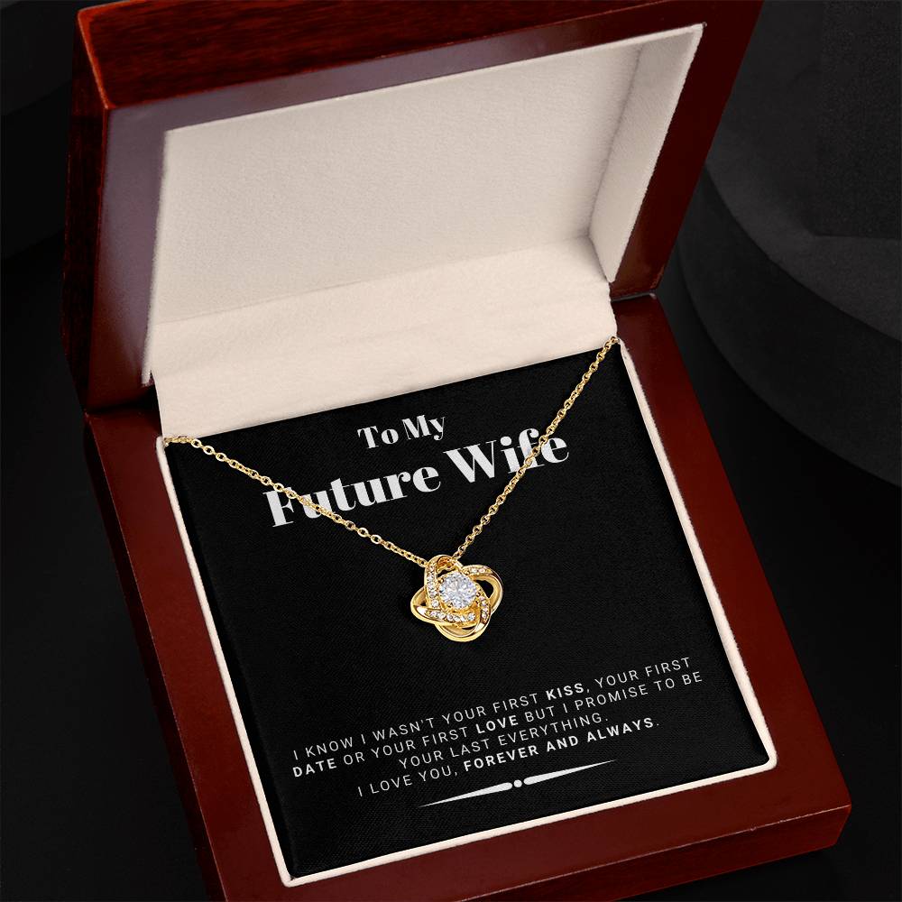 Gift For Future Wife From Husband To Be - I Promise To Be Your Last Everything