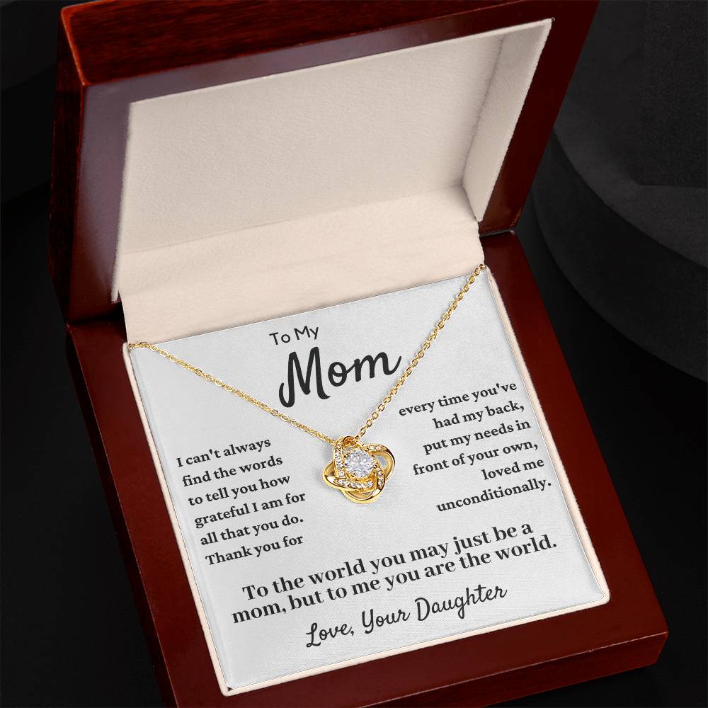 Gift For Mom From Daughter - You Have Loved Me Unconditionally