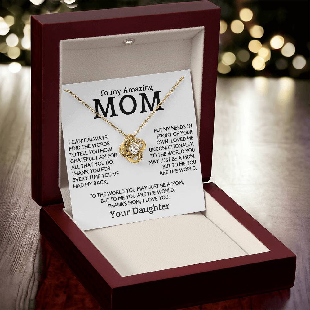 Gift For Amazing Mom - You Are My World