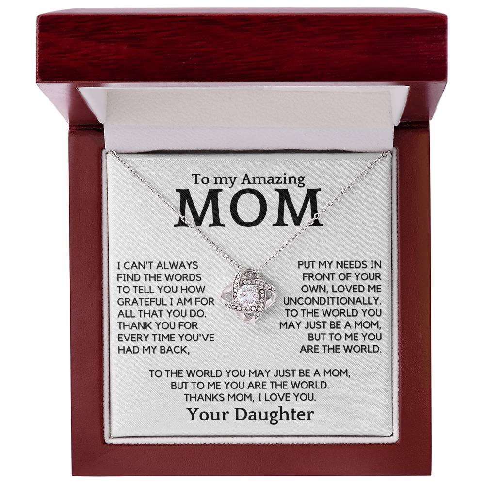 Gift For Amazing Mom - You Are My World