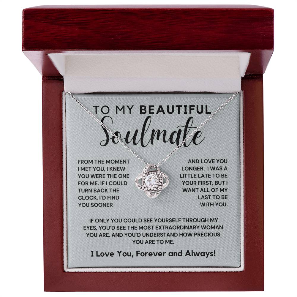 Gift For Beautiful Soulmate - The One For Me