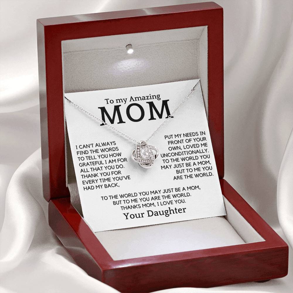 Gift For Amazing Mom - You Are My World