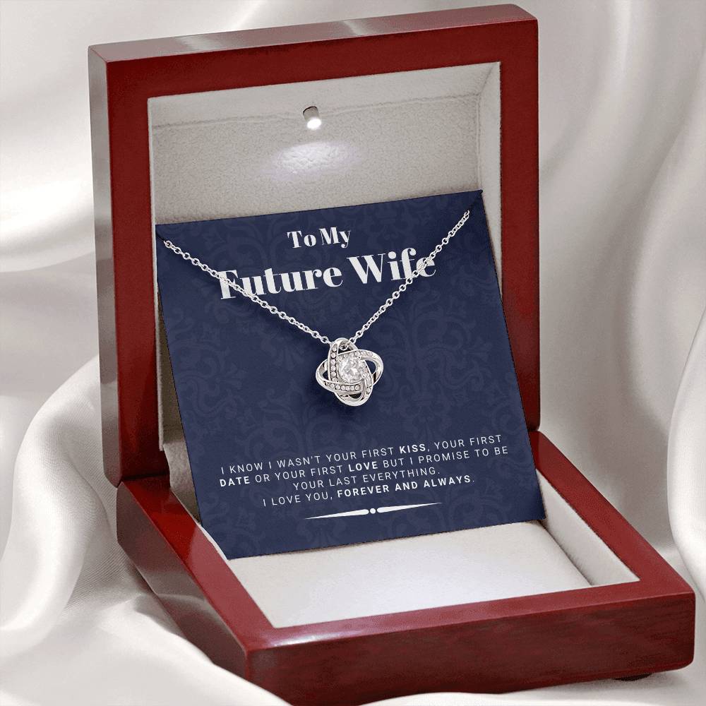 Gift For Future Wife From Husband To Be - I Promise To Be Your Last Everything