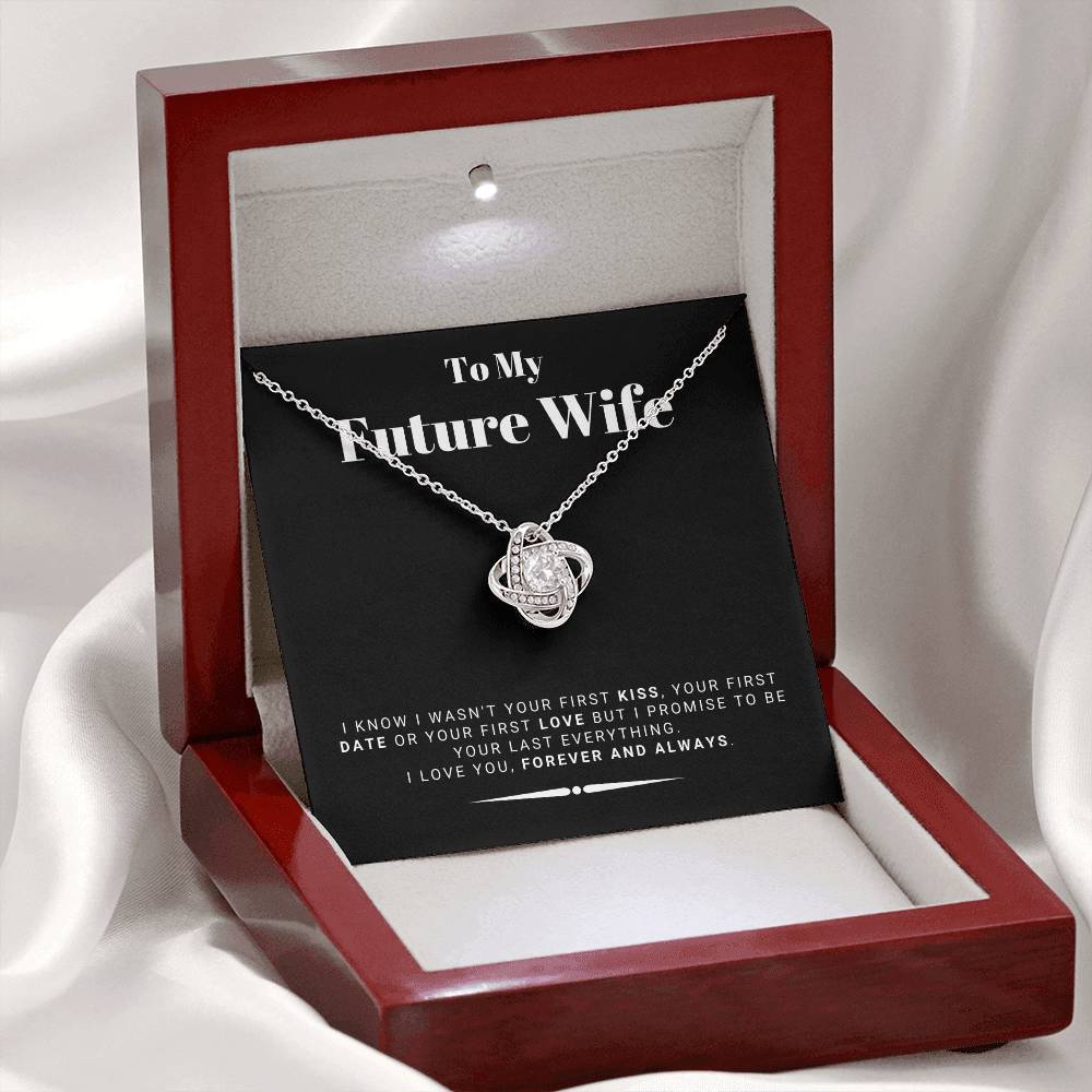 Gift For Future Wife From Husband To Be - I Promise To Be Your Last Everything