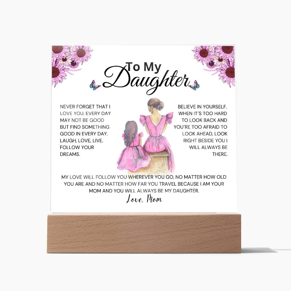 To My Daughter - Follow Your Dreams Acrylic Plaque