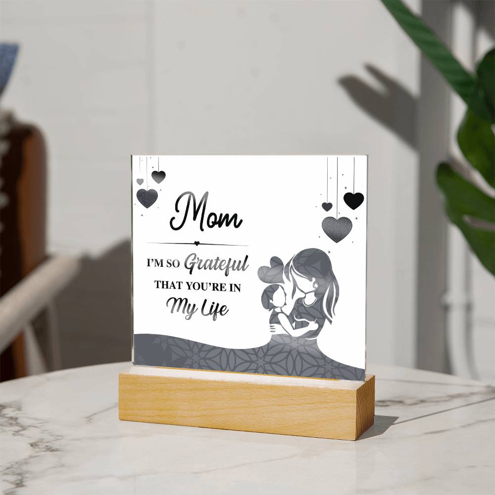 Gift For Mum  - I Am So Grateful Acrylic Plaque