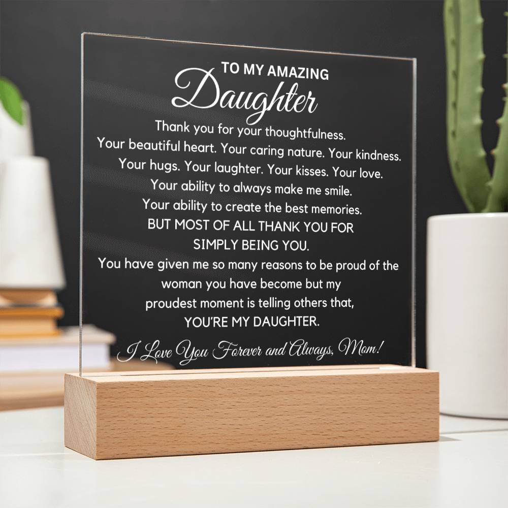 To Amazing Daughter - So Many Reasons To Be Proud  Acrylic Plaque