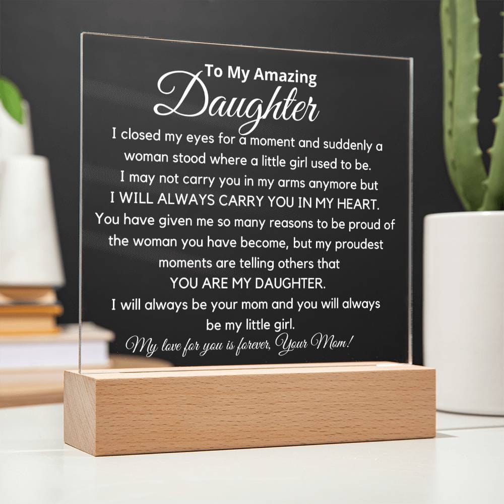 To My Amazing Daughter - You Are My Daughter Acrylic Plaque